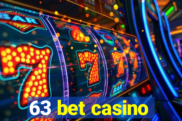 63 bet casino